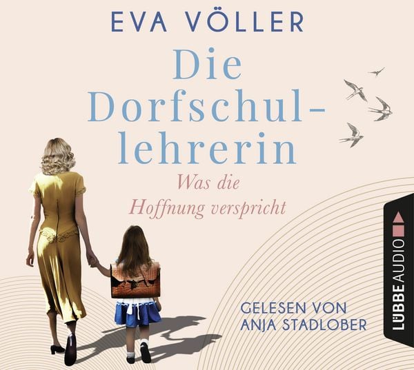Produktbild: Was die Hoffnung verspricht - Die Dorfschullehrerin, Teil 1
