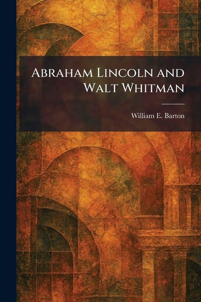 Produktbild: Abraham Lincoln and Walt Whitman