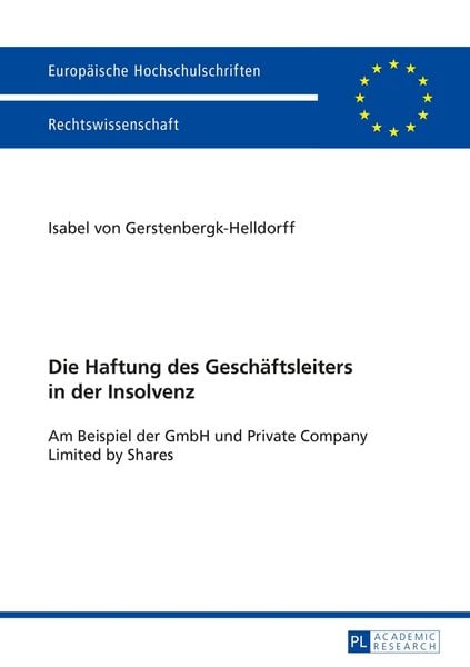 Die Haftung des Geschäftsleiters in der Insolvenz, Taschenbuch von Isabel Gerstenbergk-, Peter Lang GmbH, Internationaler Verlag der Wissenschaften,