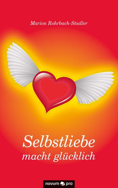 Produktbild: Selbstliebe macht gl&uuml;cklich
