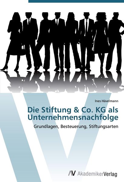 Produktbild: Die Stiftung & Co. KG als Unternehmensnachfolge
