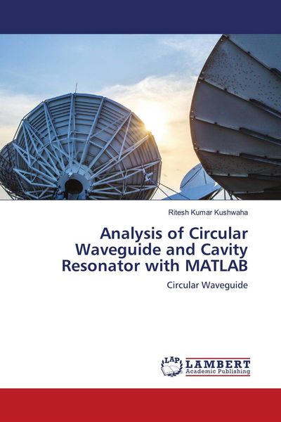 Produktbild: Analysis of Circular Waveguide and Cavity Resonator with MATLAB