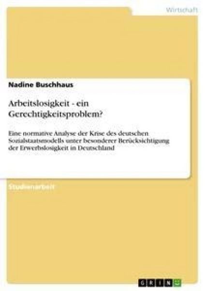 Produktbild: Arbeitslosigkeit - ein Gerechtigkeitsproblem?