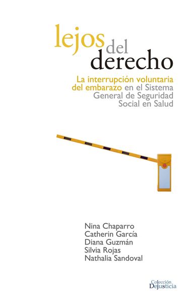 Produktbild: Lejos del Derecho: La interrupci&oacute;n voluntaria del embarazo en el sistema de seguridad social en salud