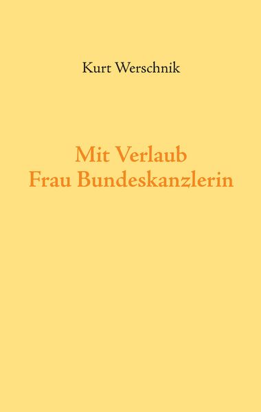 Produktbild: Mit Verlaub, Frau Bundeskanzlerin