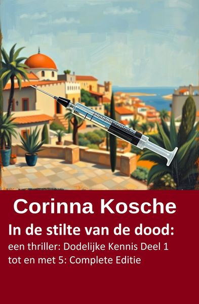 Produktbild: In de stilte van de dood: een thriller: Dodelijke Kennis Deel 1 tot en met 5: Complete Editie
