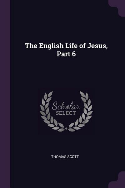 Produktbild: The English Life of Jesus, Part 6