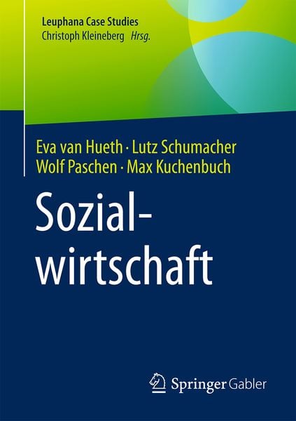 Sozialwirtschaft, Taschenbuch von Eva van Hueth , Lutz Schumacher , Wolf Paschen , Max Kuchenbuch, Springer Berlin, 9783662540053