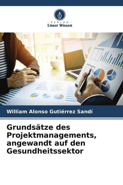 Produktbild: Grunds&auml;tze des Projektmanagements, angewandt auf den Gesundheitssektor