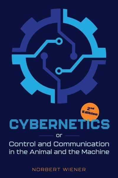 Produktbild: Cybernetics, Second Edition: or Control and Communication in the Animal and the Machine