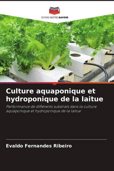 Produktbild: Culture aquaponique et hydroponique de la laitue