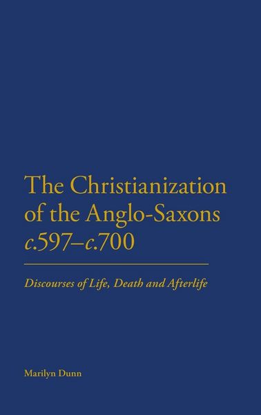 Produktbild: The Christianization of the Anglo-Saxons c.597-c.700