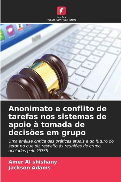 Produktbild: Anonimato e conflito de tarefas nos sistemas de apoio &agrave; tomada de decis&otilde;es em grupo