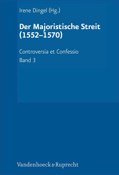 Produktbild: Der Majoristische Streit (1552&ndash;1570)