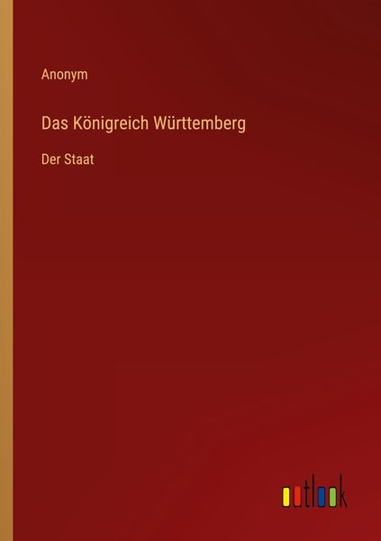 Produktbild: Das K&ouml;nigreich W&uuml;rttemberg