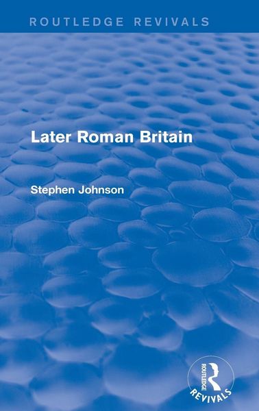 Produktbild: Later Roman Britain (Routledge Revivals)