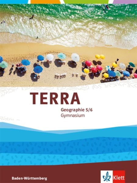 TERRA Geographie 5/6. Ausgabe Baden-Württemberg Gymnasium, Gebundene Ausgabe von , Klett Schulbuchverlag, 978-3-12-104603-4