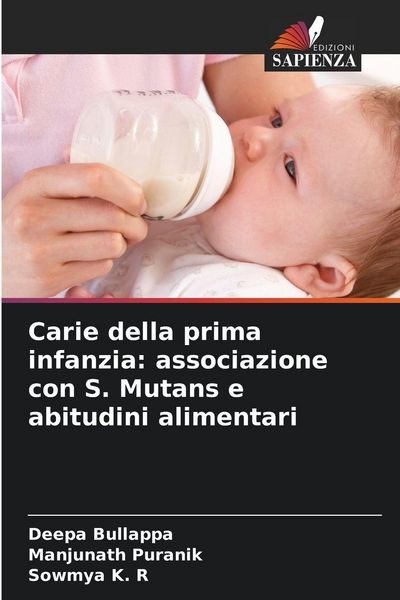 Produktbild: Carie della prima infanzia: associazione con S. Mutans e abitudini alimentari