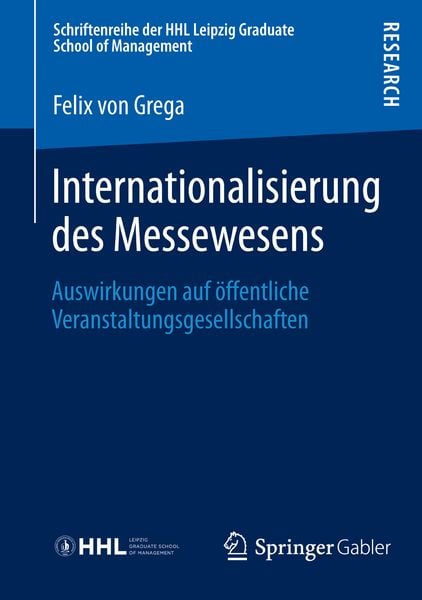 Internationalisierung des Messewesens, Taschenbuch von Felix Grega, Springer Fachmedien Wiesbaden GmbH, 9783658018122