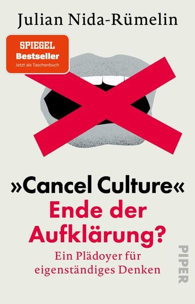 »Cancel Culture« – Ende der Aufklärung?, Taschenbuch von Julian Nida-Rümelin, Piper Taschenbuch, 978-3-492-32119-8