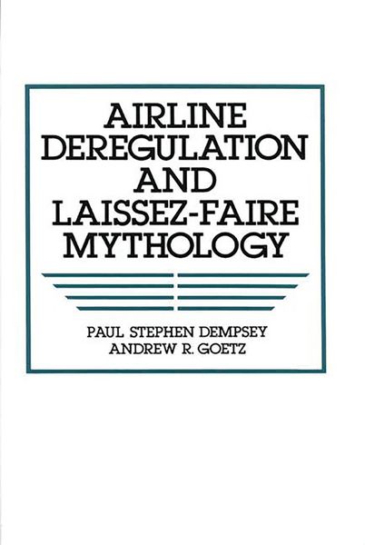 Produktbild: Airline Deregulation and Laissez-Faire Mythology