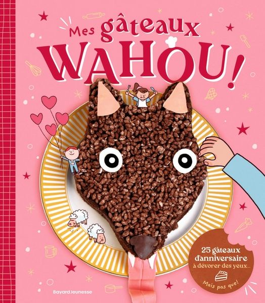 Produktbild: Mes g&acirc;teaux wahou !