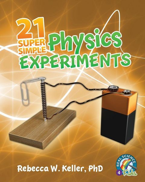 Produktbild: 21 Super Simple Physics Experiments