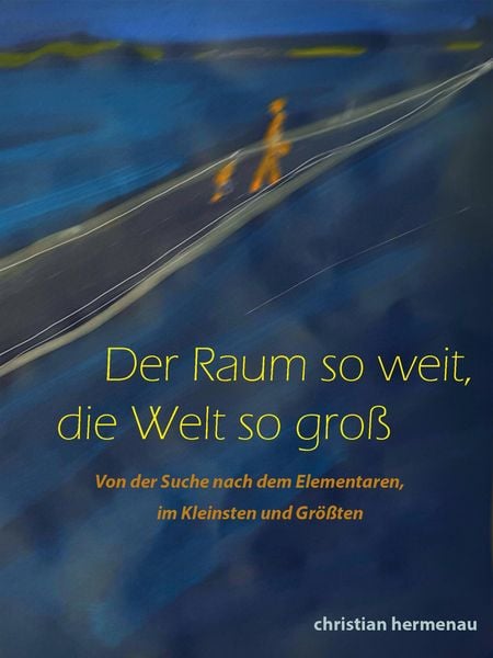 Produktbild: Der Raum so weit, so gro&szlig; die Welt