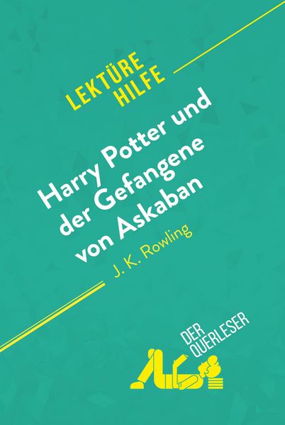 Produktbild: Harry Potter und der Gefangene von Askaban von J .K. Rowling (Lekt&uuml;rehilfe)