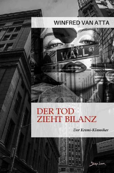 Der Tod Zieht Bilanz, Taschenbuch von Winfred Van Atta, Epubli, 9783756535637
