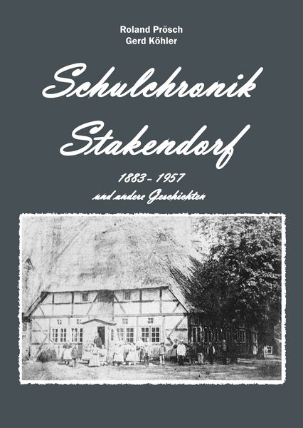 Produktbild: Schulchronik Stakendorf