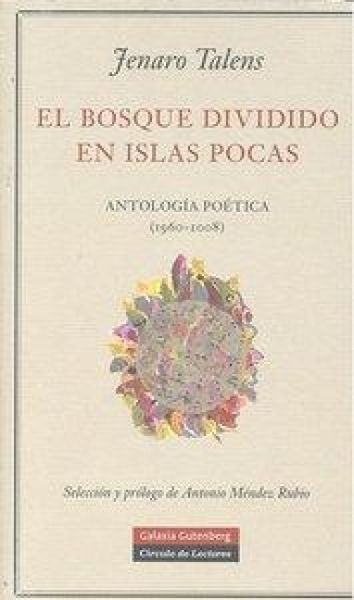 Produktbild: El bosque dividido en islas pocas : antolog&iacute;a po&eacute;tica (1960-2008)