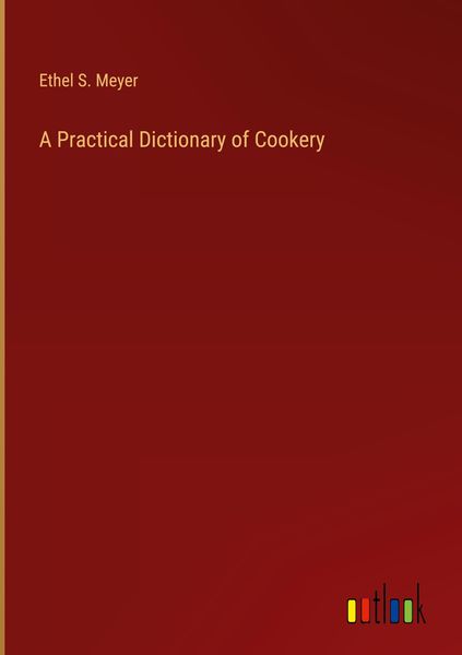 Produktbild: A Practical Dictionary of Cookery