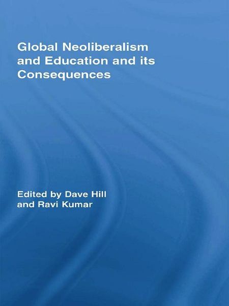 Produktbild: Global Neoliberalism and Education and its Consequences