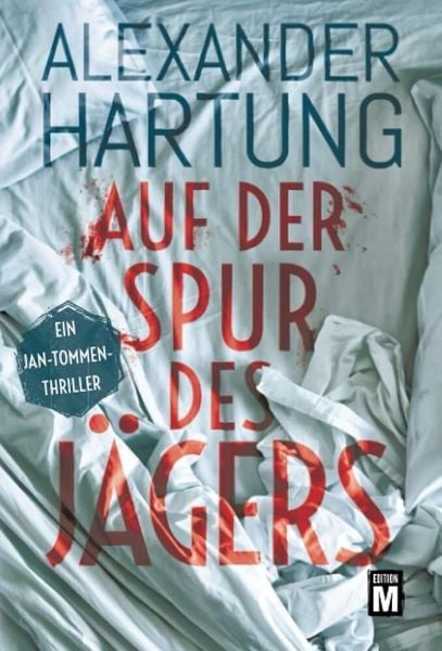 Auf der Spur des Jägers, Taschenbuch von Alexander Hartung, Edition M