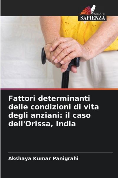 Produktbild: Fattori determinanti delle condizioni di vita degli anziani: il caso dell'Orissa, India