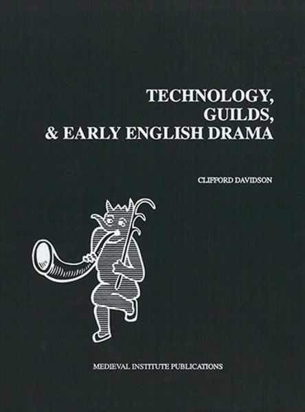 Produktbild: Technology, Guilds, and Early English Drama