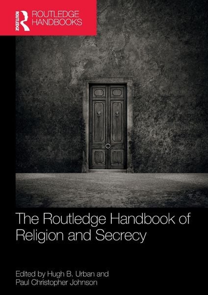 Produktbild: The Routledge Handbook of Religion and Secrecy