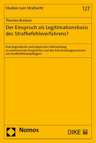 Produktbild: Der Einspruch als Legitimationsbasis des Strafbefehlsverfahrens?