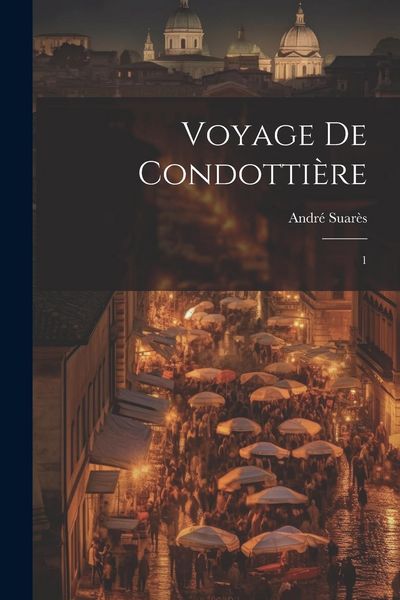 Produktbild: Voyage de condotti&egrave;re: 1