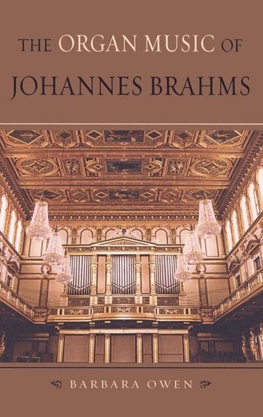 Produktbild: The Organ Music of Johannes Brahms