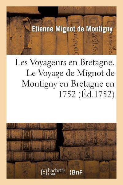 Produktbild: Les Voyageurs En Bretagne. Le Voyage de Mignot de Montigny En Bretagne En 1752