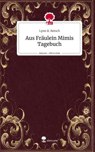 Produktbild: Aus Fr&auml;ulein Mimis Tagebuch. Life is a Story - story.one