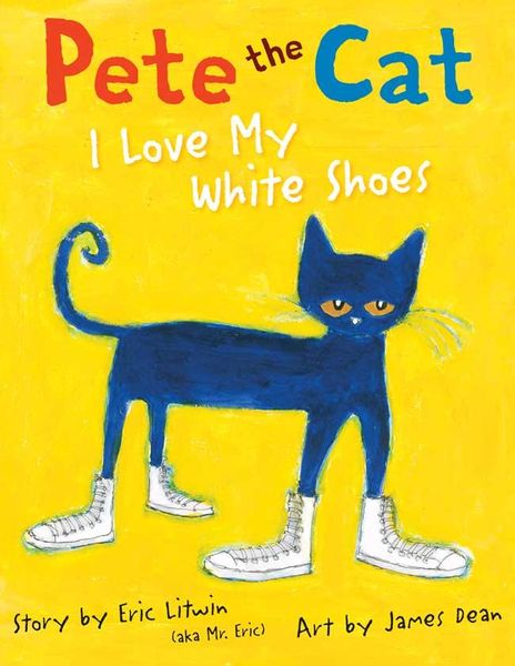 Produktbild: Pete the Cat: I Love My White Shoes