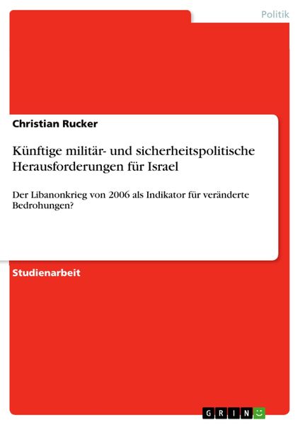 Produktbild: K&uuml;nftige milit&auml;r- und sicherheitspolitische Herausforderungen f&uuml;r Israel