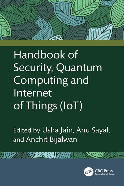 Produktbild: Handbook of Security, Quantum Computing and Internet of Things (IoT)