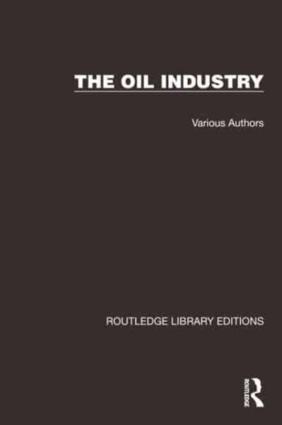 Produktbild: Routledge Library Editions: The Oil Industry