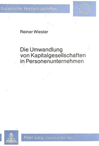 Produktbild: Die Umwandlung von Kapitalgesellschaften in Personenunternehmen