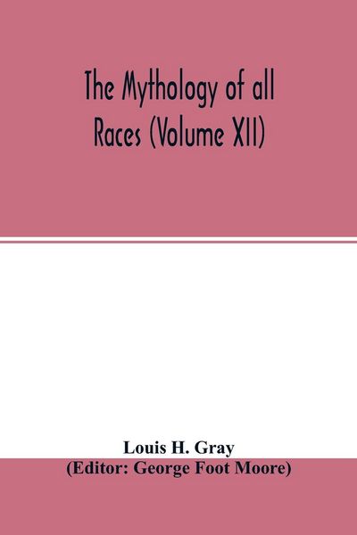 Produktbild: The Mythology of all races (Volume XII)