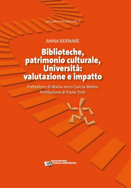 Produktbild: Biblioteche, patrimonio culturale, Universit&agrave;: valutazione e impatto